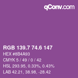 カラーコード: RGB 139.7 74.6 147 | qconv.com