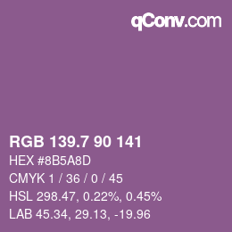 カラーコード: RGB 139.7 90 141 | qconv.com