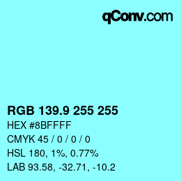 Color code: RGB 139.9 255 255 | qconv.com