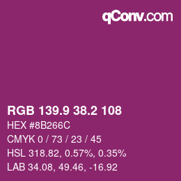 カラーコード: RGB 139.9 38.2 108 | qconv.com