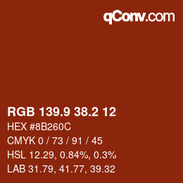 カラーコード: RGB 139.9 38.2 12 | qconv.com