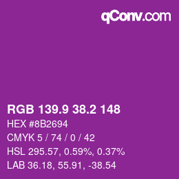 カラーコード: RGB 139.9 38.2 148 | qconv.com