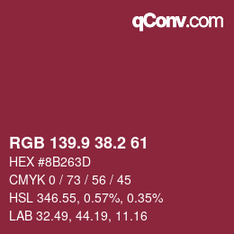 カラーコード: RGB 139.9 38.2 61 | qconv.com