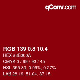 カラーコード: RGB 139 0.8 10.4 | qconv.com