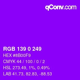 Color code: RGB 139 0 249 | qconv.com