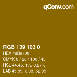 Color code: RGB 139 103 0 | qconv.com