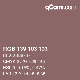 カラーコード: RGB 139 103 103 | qconv.com