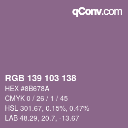 Color code: RGB 139 103 138 | qconv.com