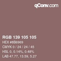 カラーコード: RGB 139 105 105 | qconv.com