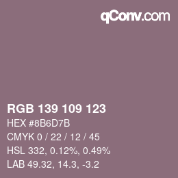 Color code: RGB 139 109 123 | qconv.com