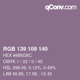 Color code: RGB 139 109 140 | qconv.com
