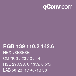 カラーコード: RGB 139 110.2 142.6 | qconv.com