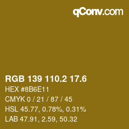 カラーコード: RGB 139 110.2 17.6 | qconv.com