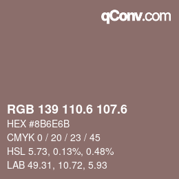 カラーコード: RGB 139 110.6 107.6 | qconv.com