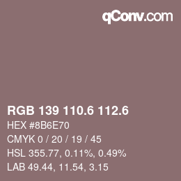 カラーコード: RGB 139 110.6 112.6 | qconv.com