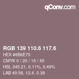 カラーコード: RGB 139 110.6 117.6 | qconv.com