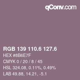 カラーコード: RGB 139 110.6 127.6 | qconv.com