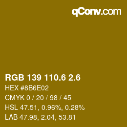 カラーコード: RGB 139 110.6 2.6 | qconv.com
