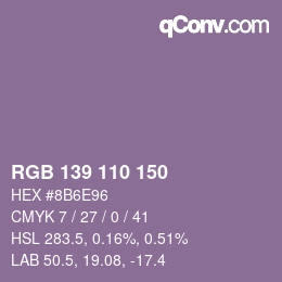 カラーコード: RGB 139 110 150 | qconv.com