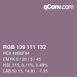 カラーコード: RGB 139 111 132 | qconv.com