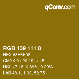 Color code: RGB 139 111 8 | qconv.com