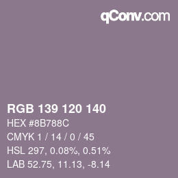 カラーコード: RGB 139 120 140 | qconv.com