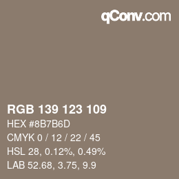 Color code: RGB 139 123 109 | qconv.com