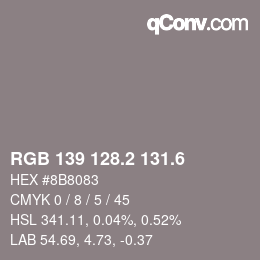 カラーコード: RGB 139 128.2 131.6 | qconv.com