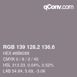 カラーコード: RGB 139 128.2 136.6 | qconv.com