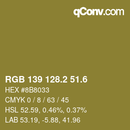 カラーコード: RGB 139 128.2 51.6 | qconv.com