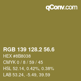 カラーコード: RGB 139 128.2 56.6 | qconv.com