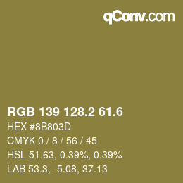 カラーコード: RGB 139 128.2 61.6 | qconv.com