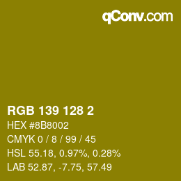 カラーコード: RGB 139 128 2 | qconv.com