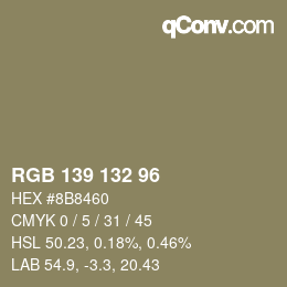 颜色代码: RGB 139 132 96 | qconv.com