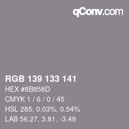 Color code: RGB 139 133 141 | qconv.com