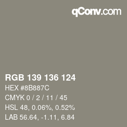 Color code: RGB 139 136 124 | qconv.com