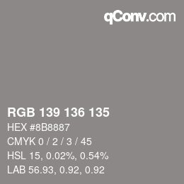 Color code: RGB 139 136 135 | qconv.com