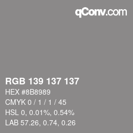 カラーコード: RGB 139 137 137 | qconv.com