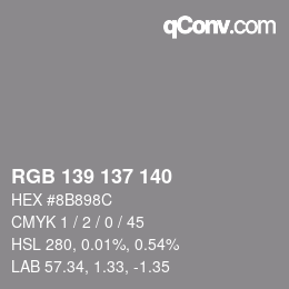颜色代码: RGB 139 137 140 | qconv.com