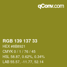 カラーコード: RGB 139 137 33 | qconv.com