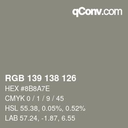 颜色代码: RGB 139 138 126 | qconv.com