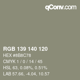 カラーコード: RGB 139 140 120 | qconv.com