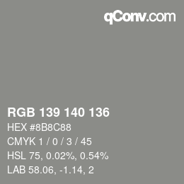 Color code: RGB 139 140 136 | qconv.com