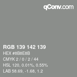 Color code: RGB 139 142 139 | qconv.com