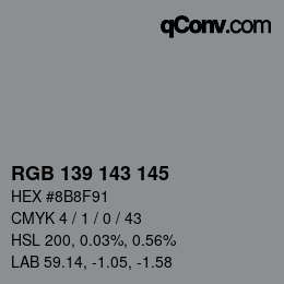 Color code: RGB 139 143 145 | qconv.com