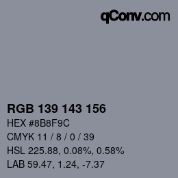 カラーコード: RGB 139 143 156 | qconv.com