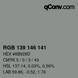 Color code: RGB 139 146 141 | qconv.com