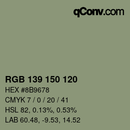 Color code: RGB 139 150 120 | qconv.com