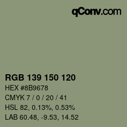 颜色代码: RGB 139 150 120 | qconv.com