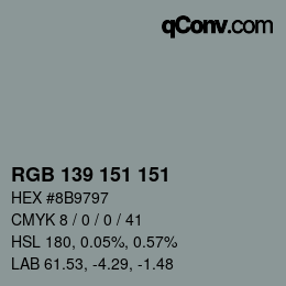 Color code: RGB 139 151 151 | qconv.com